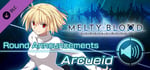 MELTY BLOOD: TYPE LUMINA - Arcueid Round Announcements banner image
