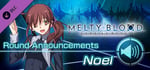 MELTY BLOOD: TYPE LUMINA - Noel Round Announcements banner image