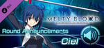 MELTY BLOOD: TYPE LUMINA - Ciel Round Announcements banner image