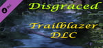Disgraced - Trailblazer DLC banner image