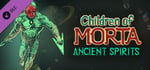 Children of Morta: Ancient Spirits banner image