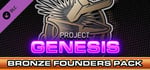 Project Genesis - Bronze Founders Pack banner image