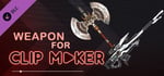 Weapon for Clip maker banner image