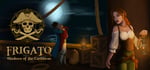 Frigato: Shadows of the Caribbean banner image