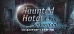 Haunted Hotel: A Past Redeemed Collector's Edition banner image
