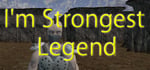 I'm Strongest Legend steam charts