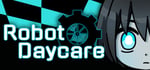 Robot Daycare banner image