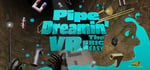 Pipe Dreamin' VR: The Big Easy steam charts