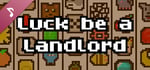 Luck be a Landlord Soundtrack banner image