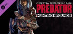 Predator: Hunting Grounds - Cleopatra DLC Pack banner image