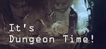 It's Dungeon Time! steam charts