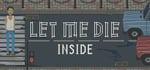 Let Me Die (inside) steam charts