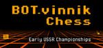 BOT.vinnik Chess: Early USSR Championships banner image