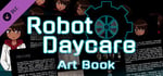 Robot Daycare - Art Book banner image