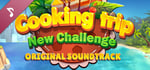 Cooking Trip New Challenge Original Soundtrack banner image