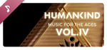HUMANKIND™ - Music for the Ages, Vol. IV banner image