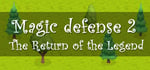 Magic defense 2: The Return of the Legend steam charts