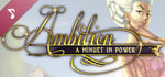 Ambition: A Minuet in Power Soundtrack banner image