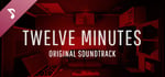 Twelve Minutes - Original Soundtrack banner image