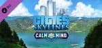 Cities: Skylines - Calm The Mind Radio banner image