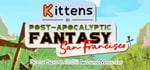 Kittens in Post-Apocalyptic Fantasy San Francisco: Battle School for Only the Most Awesome Monsters banner image