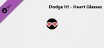 Dodge It! - Heart Glasses banner image