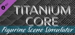 Figurine Scene Simulator: Titanium Core Franchise banner image