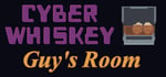 CyberWhiskey: Guy's Room steam charts