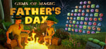 Gems of Magic: Father's Day banner image