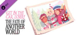 Get in the Car, Loser! - The Fate of Another World banner image