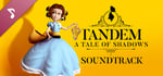 Tandem: a tale of shadows Soundtrack banner image