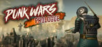 Punk Wars: Prologue banner image
