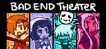 BAD END THEATER banner image