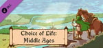 Choice of Life: Middle Ages - Wallpapers banner image