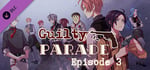 Guilty Parade: Episode 3 banner image