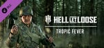 Hell Let Loose - Tropic Fever banner image