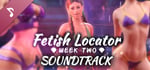 Fetish Locator Week Two Soundtrack banner image