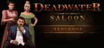 Deadwater Saloon Prologue steam charts