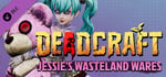 DEADCRAFT - Jessie's Wasteland Wares banner image