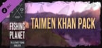 Fishing Planet: Taimen Khan Pack banner image