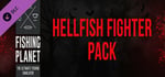 Fishing Planet: Hellfish Fighter Pack banner image