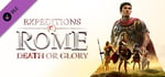 Expeditions: Rome - Death or Glory banner image