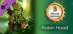 3 Minute Heroes - Robin Hood (Hunter Skin) banner image