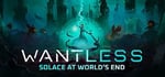 Wantless : Solace at World’s End banner image