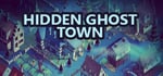 Hidden Ghost Town banner image