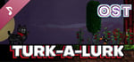 Turk-A-Lurk Soundtrack banner image