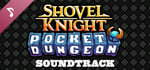 Shovel Knight Pocket Dungeon Soundtrack banner image