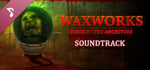 Waxworks: Curse of the Ancestors Soundtrack banner image