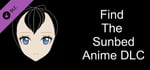 Find The Sunbed - Anime DLC banner image