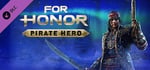 FOR HONOR™ - Pirate Hero banner image